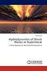 Hydrodynamics of Shock Waves in Supernovæ: A New Approach to Nonlinear Fluid Dynamics