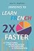 Statistics to Learn French 2X Faster: Structures - Pronunciation - Vocabulary - Conjugation