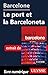 Barcelone - Le port et la Barceloneta (French Edition)