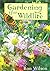 Gardening for Wildlife