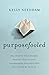 Purposefooled: Why Chasing Your Dreams, Finding Your Calling, and Reaching for Greatness Will Never Be Enough