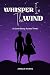 Whisper In The Wind by Amelia Rivers