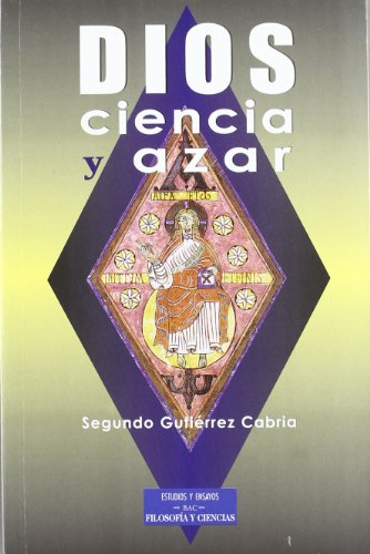 Dios, ciencia y azar: En los umbrales del tercer milenio (Paperback)