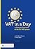 VAT in a Day: A Concise Overview of the EU VAT System