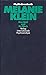 Melanie Klein. Ihre Welt un...