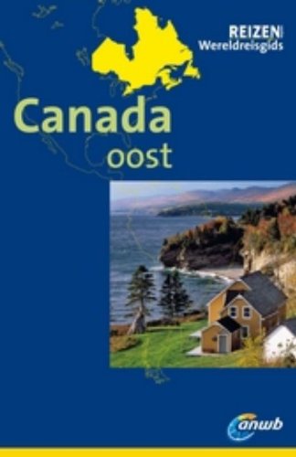 Canada Oost ANWB Wereldreisgids (Paperback)