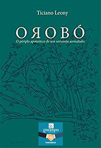 Orobó: o Périplo Apoteótico de um Sertanejo Assinalado (Paperback)