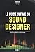 Le guide ultime du sound de...