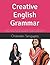 Creative English Grammar: S...