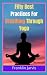 Fifty Best Practices For Breathing Through Yoga by Franklin Jarvis