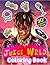 Juice Wrld Coloring Book: F...