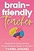 Brain-friendly Teacher: Mea...