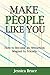 Make people like you: How t...