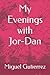 My Evenings with Jor-Dan (The Jordan Series)