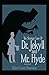 Strange Case of Dr Jekyll and Mr Hyde Illustrated