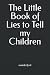 The Little Book of Lies to ...