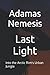Last Light by Adamas Nemesis
