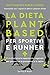 La dieta plant-based per sp...