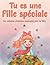 Tu Es Une Fille Spéciale: D...