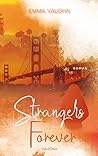 Strangers Forever: (Strangers - Reihe 2) (German Edition)