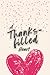 A Thanks-filled Heart: A Gr...
