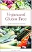 GLUTEN-FREE VEGAN EASY AND ...