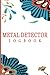 Metal Detecting Log Book : ...