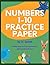 Numbers 1-10 Practice Paper