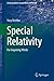 Special Relativity: For Inquiring Minds (Undergraduate Lecture Notes in Physics)