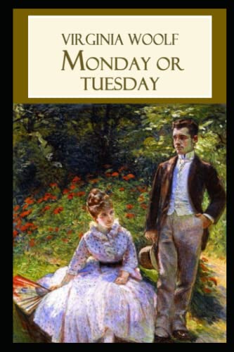 Monday or Tuesday Book by Virginia Woolf Annotated