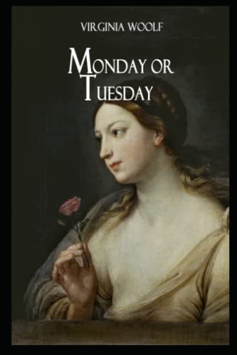 Monday or Tuesday Book by Virginia Woolf Annotated