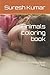 Animals coloring book: Anim...