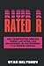 Rated R: Una Perspectiva Bíblica Sobre las Citas, las Relaciones, el Matrimonio, y la Pureza Sexual (Spanish Edition)