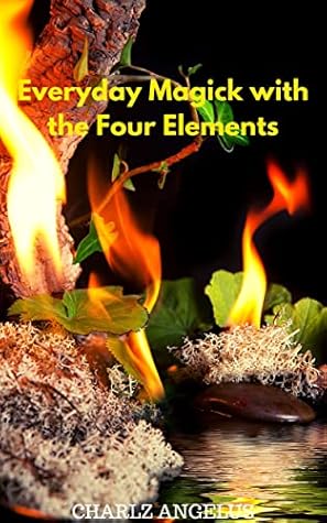 Everyday Magick with the Four Elements