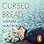Cursed Bread
