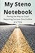 My Steno Notebook: Paving t...