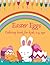 EASTER EGGS COLORING BOOK F...