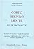 Corpo, respiro e mente nella pratica zen by Bernie Glassman