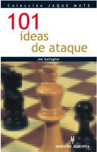 101 ideas de ataque (Jaque Mate / Checkmate) (Spanish Edition)