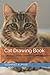 Cat Drawing Book