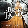 The Royal Trials:...