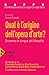 Qual è l'origine dell'opera...
