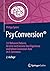PsyConversion®: 117 Behavior Patterns für eine noch bessere User Experience und höhere Conversion-Rate im E-Commerce (German Edition)
