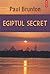 Egiptul secret (Romanian edition) (Hexagon)