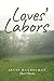 Loves' Labors