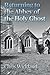 Returning to the abbey of the Holy Ghost by Christopher Wickland