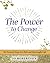 The Power To Change: Six fo...