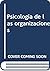 Psicología de las organizaciones by Andrés Rodríguez Fernández
