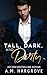 Tall, Dark, and Dirty