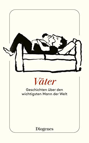Väter: Geschichten über den wichtigsten Mann der Welt (Paperback)